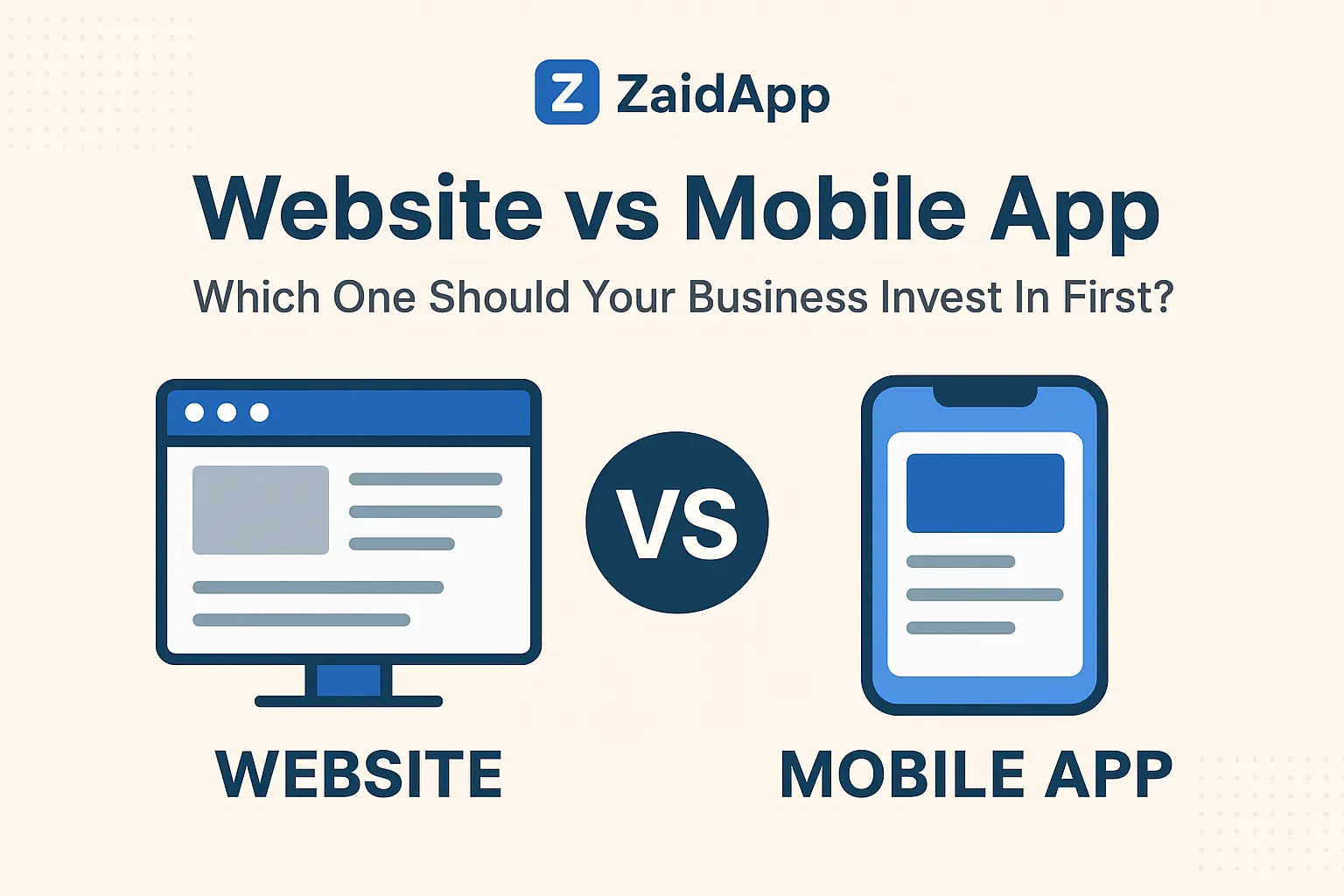 Website vs Mobile App: Best Choice for Your Business Website vs Mobile App: Best Choice for Your Business
