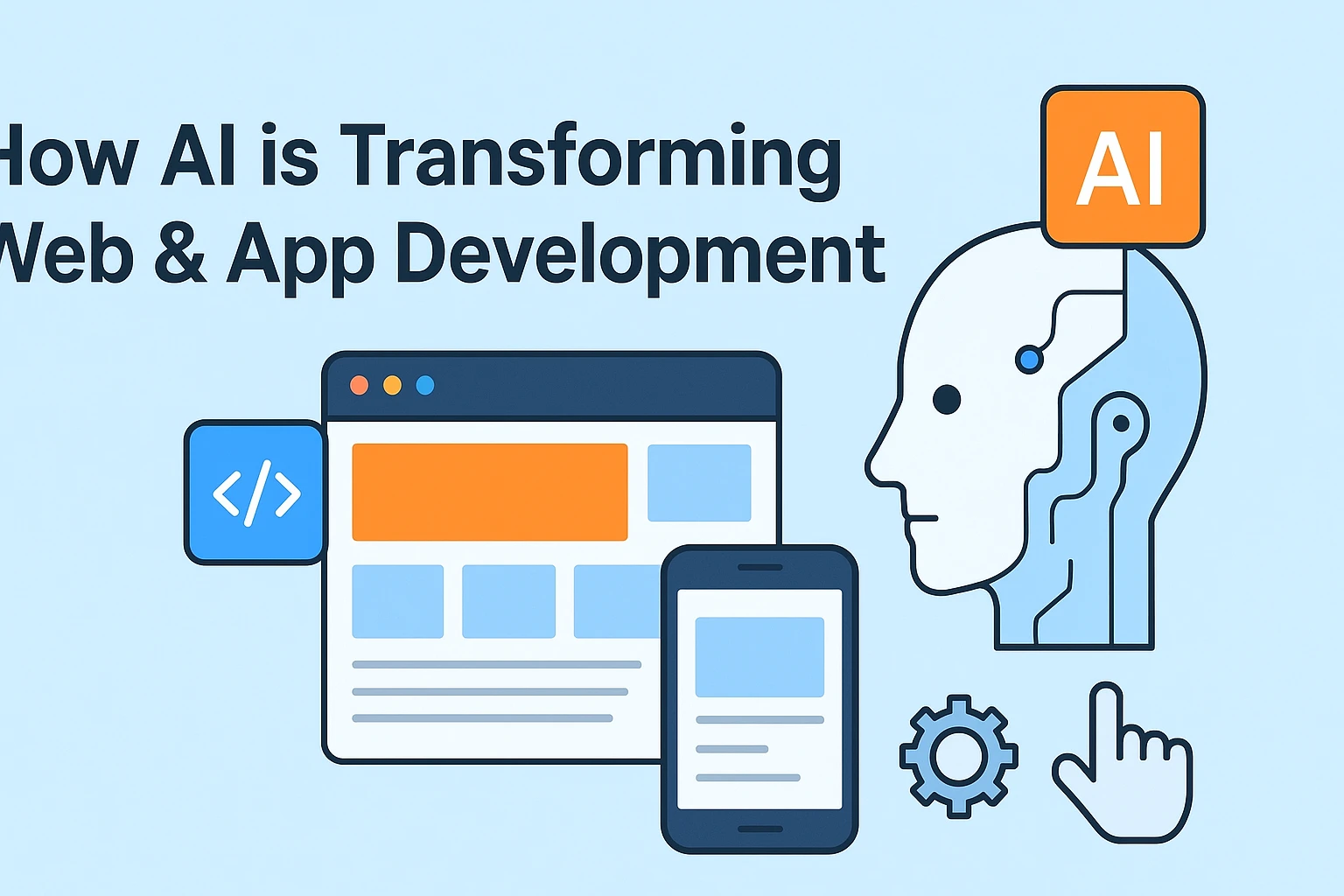 How AI is Transforming Web & App Development – Top Benefits & Future Trends How AI is Transforming Web & App Development – Top Benefits & Future Trends